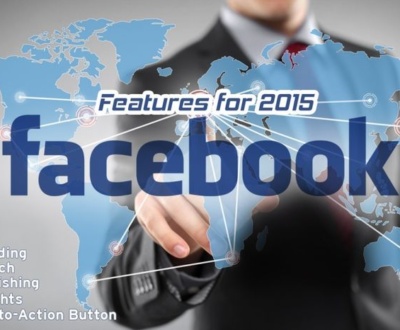 Facebook Features For 2015 Facebook Features For 2015