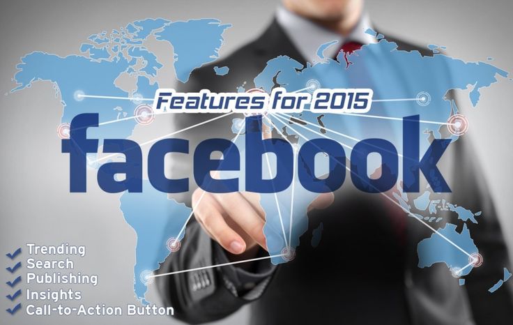 Facebook Features For 2015